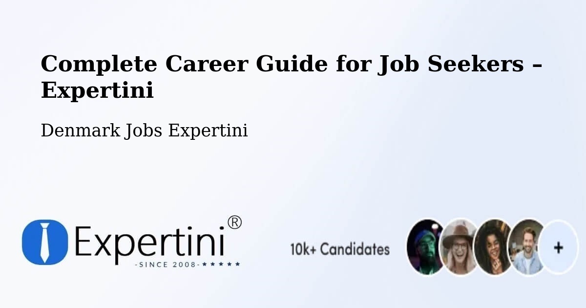 Career Guide for Job Seekers – Trige - Trige, Denmark Jobs Expertini