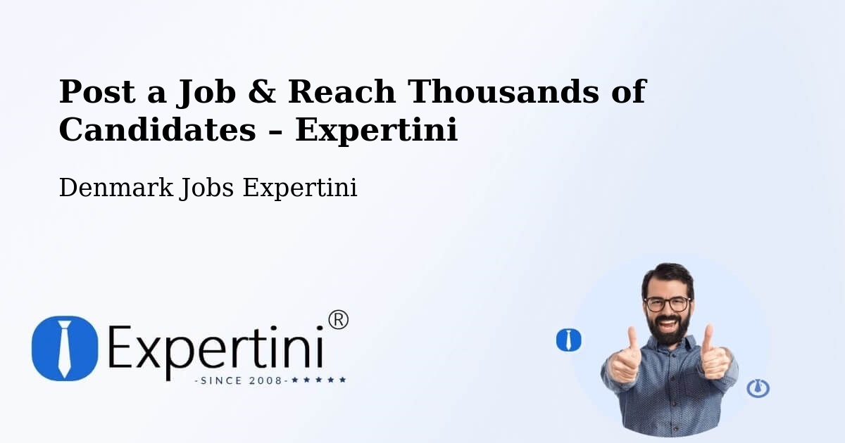 Post a Job in Trige – Hire the Right Talent - Trige, Denmark Jobs Expertini